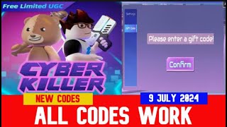 NEW CODES JULY 9 2024 New Limited UGC Cyber ​​Killer ROBLOX  ALL CODES [upl. by Blayne]