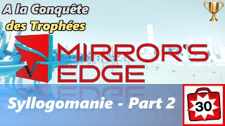 Mirrors Edge  Conquête des Trophées Syllogomanie 30 Sacs Part 2 [upl. by Cline]