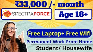 Spectraforce Permanent Work From Home For Students amp HousewifeOnline jobs at homeEarn 33000month [upl. by Ylatan418]