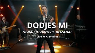 NENAD JOVANOVIC BLIZANAC  DODJES MI live [upl. by Gussy]