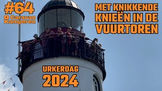 vlog64 Urkerdag met knikkende knieën in de vuurtoren [upl. by Bonns]