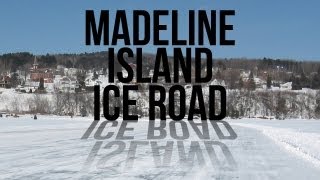 Madeline Island ICE ROAD Adventures [upl. by Charmaine545]