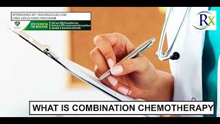 What Is Combination Chemotherapy [upl. by Eilrebma]