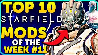 Starfield Mods FIX issues Top 10 Mods of the Week 11 [upl. by Llednor]