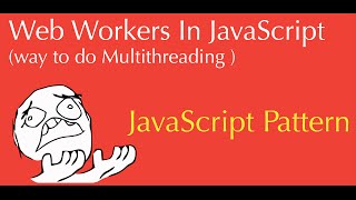 javascript web workers tutorial  introduction to multithreading in js [upl. by Miltie67]