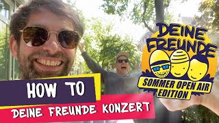 How to Deine Freunde Konzert Sommer Open Air Edition [upl. by Ahsimit420]