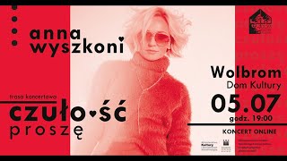 Koncert online Ania Wyszkoni z zespołem w Wolbromiu [upl. by Adnohsat11]