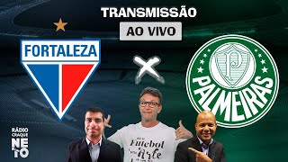 Fortaleza x Palmeiras  AO VIVO  Campeonato Brasileiro 2023  Rádio Craque Neto [upl. by Sirrom]