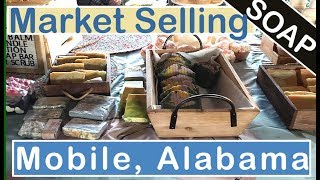 Selling Hand Made Soap at the Mobile Flea Market in Mobile Alabama [upl. by Ase961]