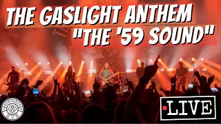 The Gaslight Anthem quotThe 59 Soundquot LIVE [upl. by Nitsruk]