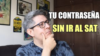 Genera tu contraseña sin ir al SAT en 2024 [upl. by Oppen]