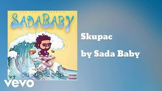 Sada Baby  Skupac AUDIO [upl. by Anne-Marie54]