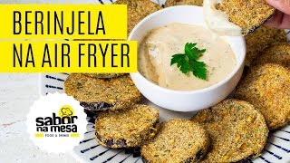 Receita de Berinjela na Air Fryer  Fritadeira Elétrica Sem Óleo [upl. by Loseff]