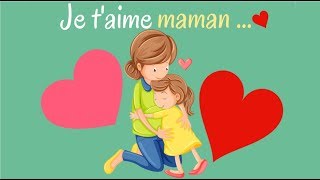 Fête des mères  Je taime maman [upl. by Idette]