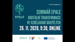 Seminář EPALE  Digitální transformace ve vzdělávání dospělých [upl. by Yalc377]