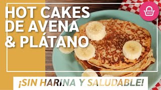 Cómo hacer hot cakes de avena y plátano saludables [upl. by Polash]