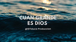 Cuan grande es Dios  IDT  Video Oficial [upl. by Nnylav379]