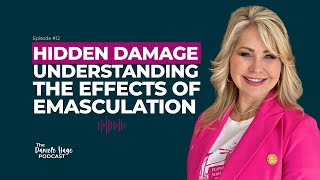 Hidden Damage  Understanding the Effects of Emasculation [upl. by Yerffoj438]