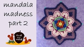 Mandala Madness Part 2 [upl. by Clarine]