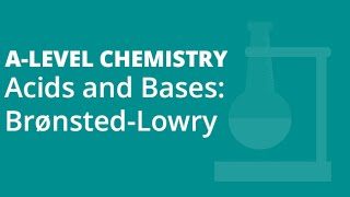 Acids and Bases BronstedLowry  Alevel Chemistry  AQA OCR Edexcel [upl. by Charry]