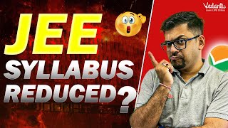 क्या JEE 2024 Syllabus Reduced😱😱  JEE Mains  Harsh Sir  Vedantu JEE Made Ejee [upl. by Ijuy337]