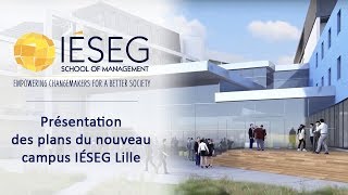 IESEG Village Lille  Les plans du nouveau campus [upl. by Eitsim]