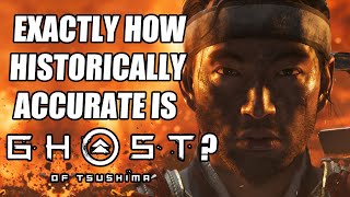 Exactly How Historically Accurate Is Ghost of Tsushima [upl. by Beaumont]