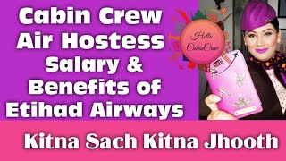 Cabin Crew Salary amp Benefits of Etihad Airways  Mamta Sachdeva  HelloCabinCrew [upl. by Rojas]