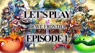 Lets Play Brave Frontier  Episode 1  Vortex Events [upl. by Santana]