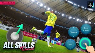 eFootball 2024 Mobile  All Skills Tutorial Classic Control [upl. by Fry]