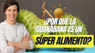 ¿Por Qué la Guanábana es un Súper Alimento ¡Te Sorprenderás [upl. by Cyndi]