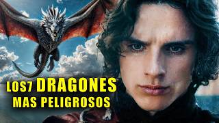 Los 7 Dragones Mas Peligrosos de la Danza La Casa del Dragon [upl. by Lauri]