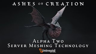 Ashes of Creation Alpha Two Server Meshing Technology Preview [upl. by Farmelo]