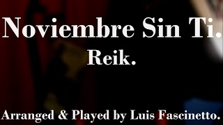 Reik  Noviembre sin ti TABS Fingerstyle Guitar Cover By Luis Fascinetto [upl. by Salakcin]