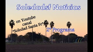 SoledadSF Noticias 2º Programa [upl. by Reivaj]