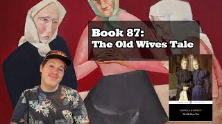 Book 87  The Old Wives Tale [upl. by Aylmer]