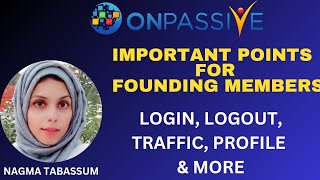 ONPASSIVESOME IMPORTANT POINTSLOGIN LOGOUT TRAFFIC amp MOREnagmatabassum [upl. by Curley286]