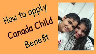 How to apply Canada Child Benefit International Students and Work Permit Holders🤔 [upl. by Inus]