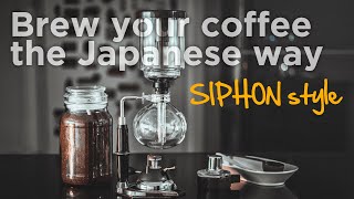 Japanese Style Siphon Coffee Brewing [upl. by Atikehs]