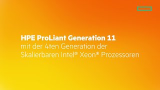 Warum auf die neuen HPE ProLiant Gen11 Server mit Skalierbaren Intel Xeon Prozessoren wechseln [upl. by Dagley]