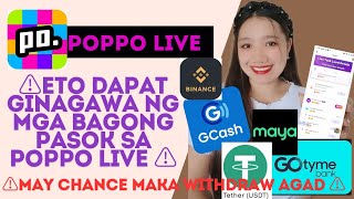 Dapat na ginagawa kapag bagong pasok sa Poppo Live para may chance na maka withdraw poppolive2024 [upl. by Naeerb]