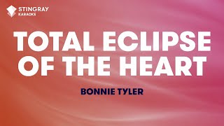 Bonnie Tyler  Total Eclipse of the Heart Karaoke With Lyrics [upl. by Nnairak207]