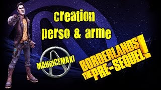 Borderlands The PreSequelcreation arme amp persogibbed save editor [upl. by Donni]