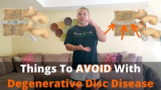 Things To Avoid With Degenerative Disc Disease plus What To Do Instead [upl. by Anastase601]