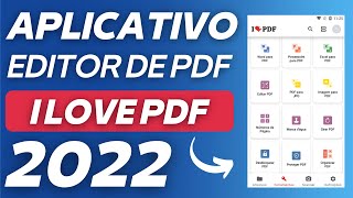 EDITOR de PDF para CELULAR ANDROID APLICATIVO I LOVE PDF o MELHOR APP 2022 [upl. by Gelasias]