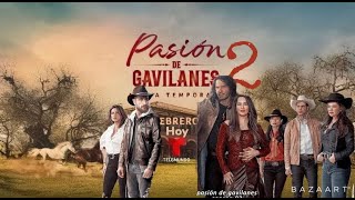 PASION DE GAVILANES 2 CAPITULO 1 ESTRENO HOY EN VIVO [upl. by Alban]