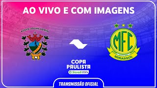 JOGO COMPLETO VOCEM X MIRASSOL  RODADA 3  COPA PAULISTA SICREDI 2024 [upl. by O'Brien352]