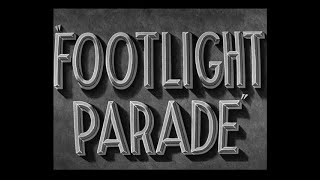 Footlight Parade 1933 title sequence [upl. by Hylan156]