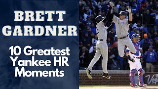 Brett Gardner 10 Greatest Home Run Moments [upl. by Woehick917]