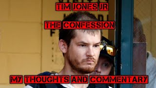 Timothy Jones Jr Confession My Thoughts and Commentary [upl. by Walcott]